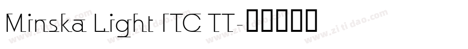 Minska Light ITC TT字体转换